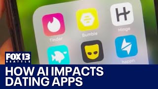 How AI impacts dating apps | FOX 13 Seattle