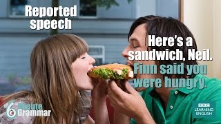 How to use reported speech - 6 Minute Grammar