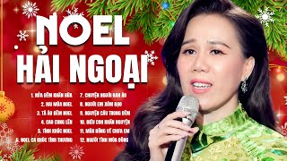 Nhạc Giáng Sinh Hay Nhất 2025 - Tuyển Chọn Những Ca Khúc Noel Hải Ngoại Mai Thiên Vân Hay Nhất