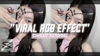 "VIRAL RGB EFFECT" CAPCUT EDIT TUTORIAL