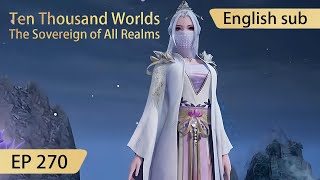 [Eng Sub] Ten Thousand Worlds EP270 highlights The Sovereign of All Realms