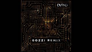 DVRKO x Sarah de Warren - This Is How (DJ Gozzi Remix)