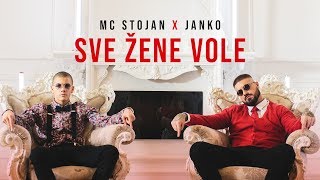 MC STOJAN - SVE ZENE VOLE (with JANKO)