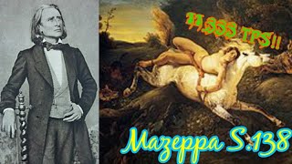 Mazeppa S.138  (The Craziest!!)