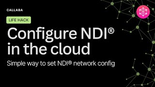 Set up a working NDI network configuration