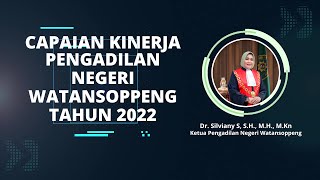 Capaian Kinerja Tahun 2022 Pengadilan Negeri Watansoppeng