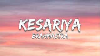 Kesariya - Arijit Singh | Brahmastra | Kesariya Tera Ishq Hai Piya