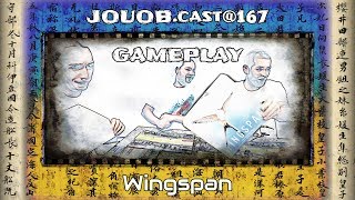 JOUOB.cast@167 / GAMEPLAY : Wingspan [ livestream ]