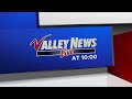 Valley News Live at 10 - Sept 27 - Part 1