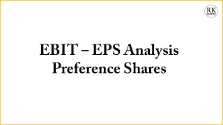 EBIT EPS analysis with Preference Dividend