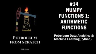 Lecture 14 : Numpy 11: Numpy Functions 1: Arithmetic | Data #Analysis #MachineLearning | #Python