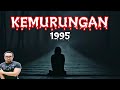 KEMURUNGAN (1995)