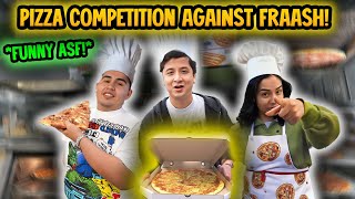 Pizza Competition against FRAASH *funny asf*