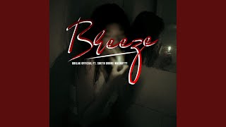 Breeze (feat. South Goon$ MacNutty)