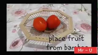 How to make a fruit basket from bamboo