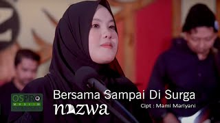 Bersama Sampai Di Surga - Nazwa Maulidia (Official Music Video)