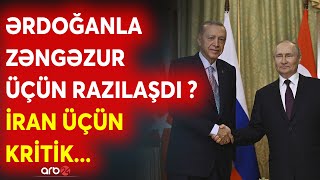 İran prosesdən kənarlaşdırılır? - Rusiyada KRİTİK görüş - Liderlər Zəngəzur üçün razılığa gəldi?