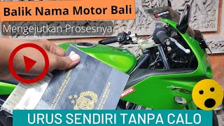 CARA BALIK NAMA SEPEDA MOTOR BALI | NINJA RR | 3835info