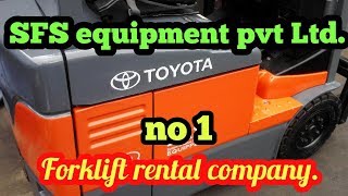 Forklift rental company.SFS equipment pvt Ltd.