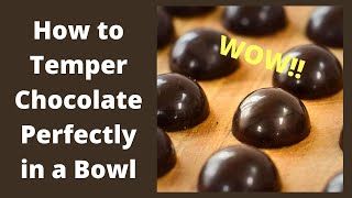 How to Temper Chocolate Using a Microwave and a Bowl | Temper Dark Chcolate