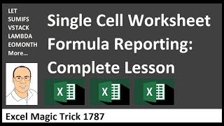 Single Cell Excel Reporting with LET, LAMBDA, VSTACK, SUMIFS & More, Complete Lesson! EMT 1787
