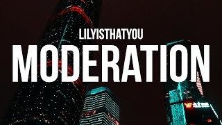 Lilyisthatyou - Moderation (Lyrics)