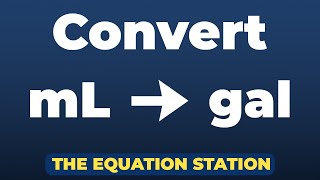 How to convert milliliters to gallons | Physics Practice Problem