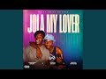 JOLA MY LOVER _45HIT (feat. MOREFZA MAPHORISA & GENERAL KAKAXH)