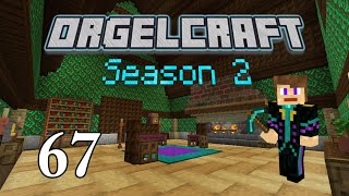 OrgelCraft S2E67: The Castle