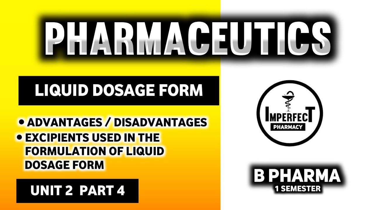 Liquid Dosage Form | Excipients Used In Liquid Dosage Form ...