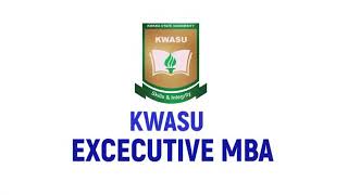 Introducing Kwasu Executive MBA Programmme