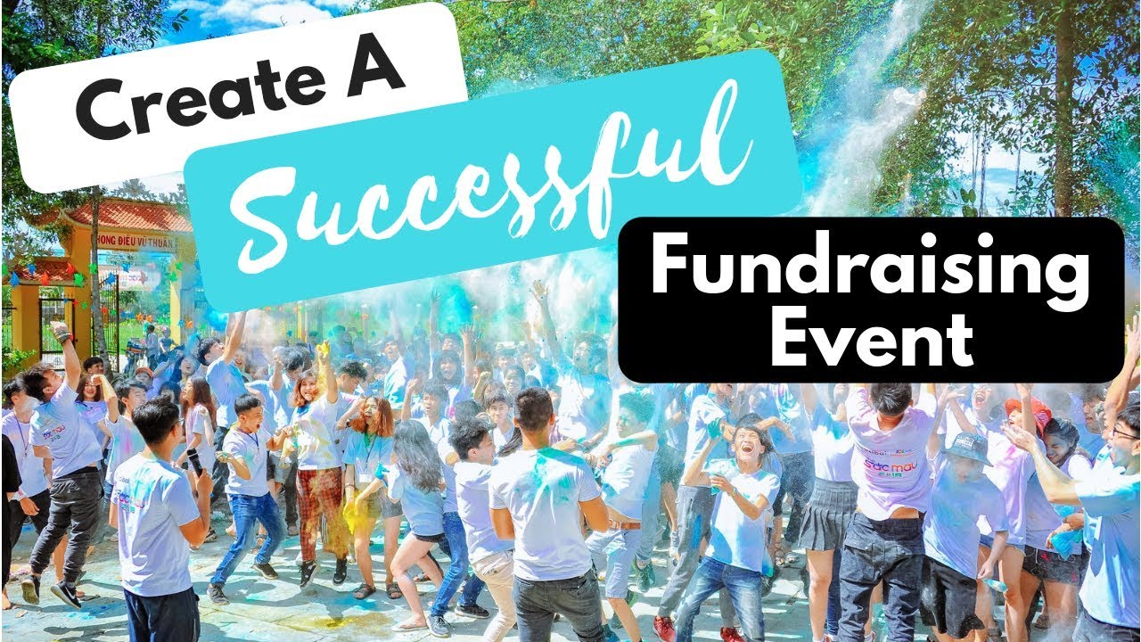 How To Create A Successful Fundraising Event 5 Tips Youtube