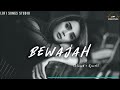 bewajah slowed reverb sanam teri kasam himesh reshammiya lofi songs studio