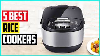 The 5 Best Rice Cookers in 2021