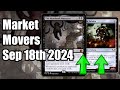 MTG Market Movers - Sep 18th 2024 - These Cards Are Getting More Modern and Pioneer Demand! Massacre