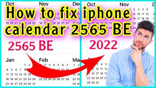 How to fix iphone calendar 2565 BE | iphone 2022 | Apple 2022