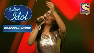 Salman Khan झूम उठे "Bahut Pyar Karte Hai" Performance को सुन के | Indian Idol | Peaceful Music