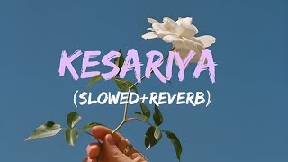 Kesariya Tera Ishq - Lofi - Slowed And Reverb - Brahmastra | Arijit Singh | Lofi Songs | Indian Lofi
