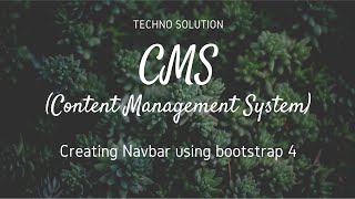 CMS Creating Navbar using Bootstrap 4 | PHP | 2020