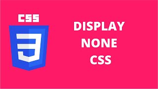 Display None CSS | CSS Tutorial