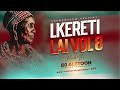 lkereti lai vol 8 dj aletooh ft sanino bless lemarti multysytem pilaz mr call laiso dilla leshao