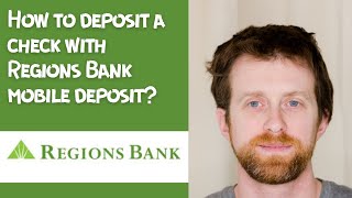 How to deposit a check with Regions Bank mobile deposit