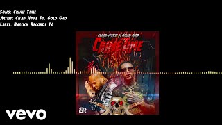 Chad Hype - Crime Time (feat. Gold Gad) (Official Audio)