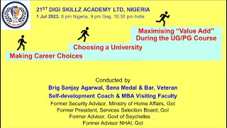 Making Career Choices; (then) Choosing a University; Maximising “Value Add” During the UG/PG Course