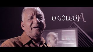 O GÓLGOTA | CANTOR JOÃO BRAS