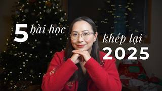 5 Bài Học Quan Trọng Nhất Sau Một Năm Đầy Biến Chuyển