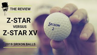 The Review: Srixon Z-Star Vs Z-Star XV (2019)