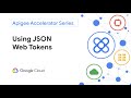 Using JSON Web Tokens with Apigee