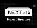 Next.js 15 Tutorial - 3 - Project Structure