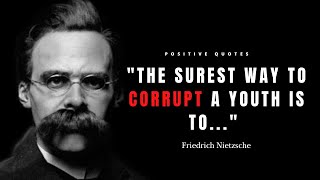 Friedrich Nietzsche Quotes to Inspire You to Think Differently
